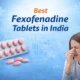 Best Fexofenadine Tablets in India