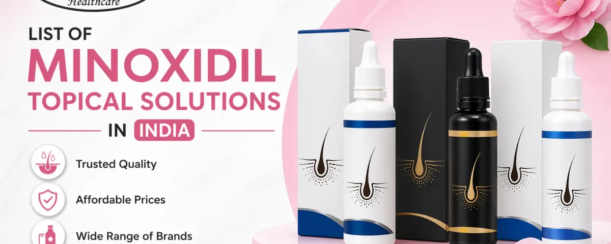 List of Minoxidil Topical Solutions in India
