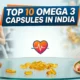 Top 10 Omega-3 Capsules in India