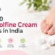 Best 10 Amorolfine Cream Brands in India- Abigail Healthcare